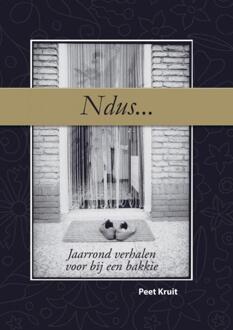 Ndus... -  Peet Kruit (ISBN: 9789403733111)