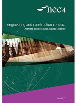 Nec4: Engineering And Construction Contract Option A Priced Contract With Activity Schedule - NEC NEC