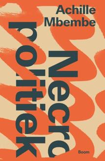 Necropolitiek -  Achille Mbembe (ISBN: 9789024474011)