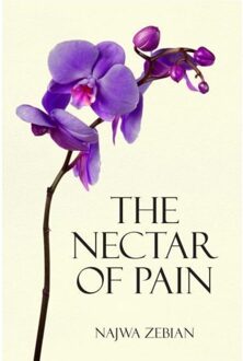 Nectar Of Pain - Boek Najwa Zebian (1449492894)
