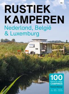 Nederland-België En Luxemburg - Rustiek Kamperen - Karjanne Wierenga