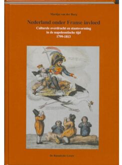 Nederland onder Franse invloed - Boek Mannes van der Burg (9067076368)