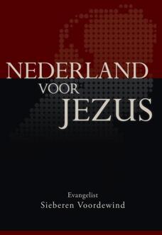 Nederland voor Jezus - Boek Sieberen Voordewind (907760751X)