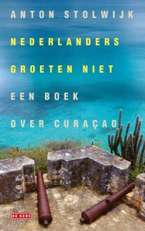 Nederlanders groeten niet - Anton Stolwijk - ebook