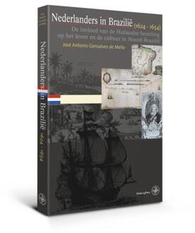 Nederlanders in Brazilië (1624-1654) - Boek José Antonio Gonsalves de Mello (9462490457)