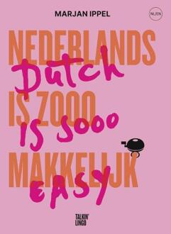 Nederlands is zooo makkelijk; Dutch is sooo easy -  Marjan Ippel (ISBN: 9789491086021)