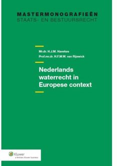 Nederlands waterrecht in Europese context Nederland - Boek H.J.M. Havekes (9013118410)