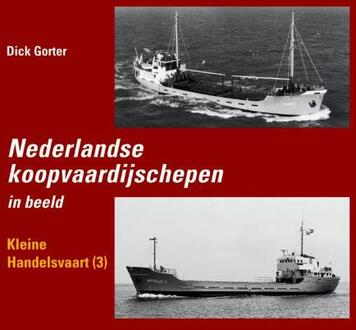 Nederlandse koopvaardijschepen in beeld / Kleine handelsvaart 3 - Boek Dick Gorter (9060133544)