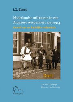 Nederlandse militairen in een Albanees wespennest 1913-1914.