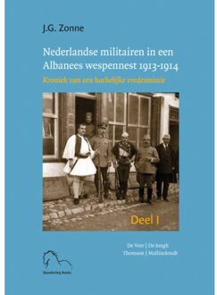 Nederlandse militairen in een Albanees wespennest 1913-1914