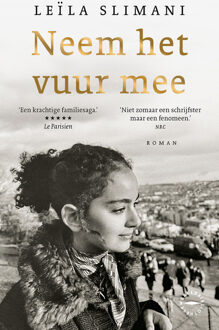Neem het vuur mee -  Leïla Slimani (ISBN: 9789028453968)