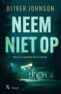 Neem niet op -  Oliver Johnson (ISBN: 9789401625531)