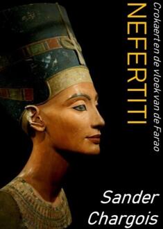 Nefertiti -  Sander Chargois (ISBN: 9789465019574)