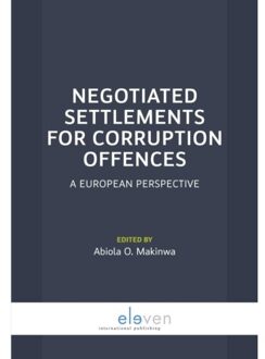 Negotiated settlements for corruption offences - Boek Boom uitgevers Den Haag (9462364524)