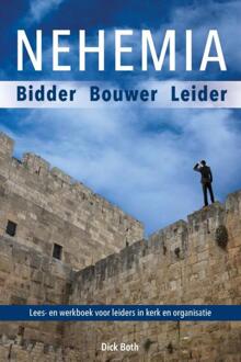 Nehemia, Een Biddende, Opbouwende Leider - (ISBN:9789087182816)