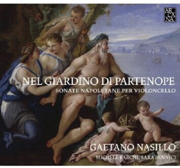 Nel Giardino Di Partenope. Sonate Napoletane Per V