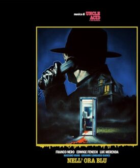 Nell' Ora Blu - Uncle Acid & The Deadbeats