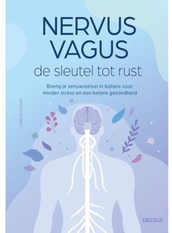 Nervus Vagus De Sleutel Tot Rust - Ludovic Leroux
