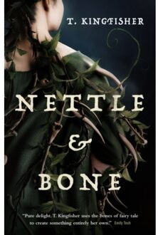 Nettle & bone - T. Kingfisher