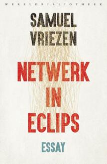Netwerk in eclips - Boek Samuel Vriezen (902842685X)