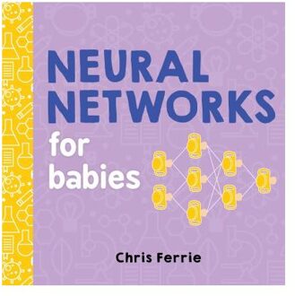 Neural Networks for Babies