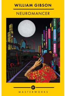 Neuromancer - S. F. Masterworks - William Gibson