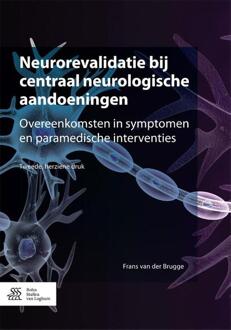 Neurorevalidatie bij centraal neurologische aandoeningen - Boek Frans van der Brugge (9036810108)