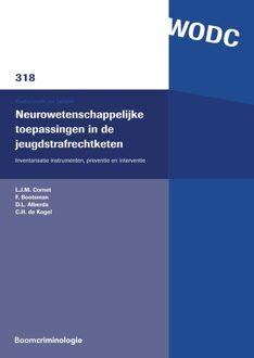 Neurowetenschappelijke toepassingen in de jeugdstrafrechtketen - eBook L.J.M. Cornet (9462746494)