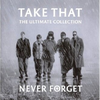 Never Forget: Ultimate Collection