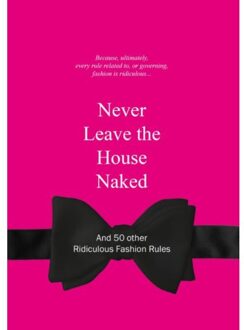 Never Leave the House Naked - Boek BIS Publishers BV (9063692145)