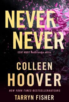 Never never -  Colleen Hoover, Tarryn Fisher (ISBN: 9789020552720)