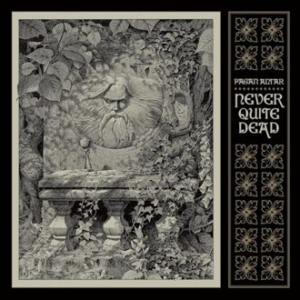 Never Quite Dead - Pagan Altar