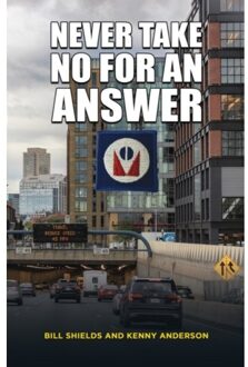 Never Take No For An Answer - Shields, Bill