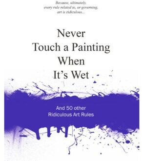 Never touch a painting when it's wet - Boek BIS Publishers BV (9063692803)