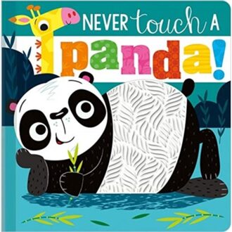 Never Touch A Panda! - Never Touch - Rosie Greening