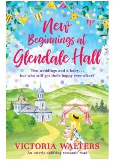 New beginnings at glendale hall : 2 - Victoria Walters