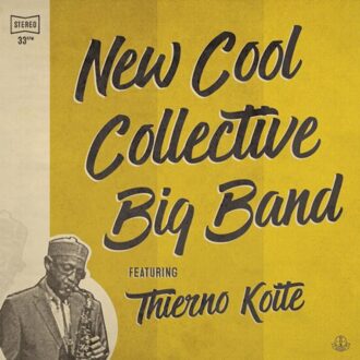 New Cool Collective Big Band ft. Thierno Koité