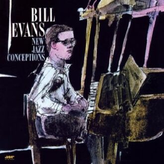 New Jazz Conceptions - Bill Evans