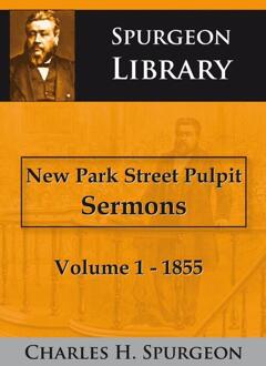 New Park Street Pulpit Sermons / 1 1855 - Boek C.H Spurgeon (9057190923)