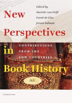 New Perspectives In Book History - Bijdragen Tot De Geschiedenis Van De Nederlandse Boekhandel. - M. van Delft