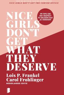Nice girls don't get what they deserve -  Carol M. Frohlinger, Lois P. Frankel (ISBN: 9789049206697)