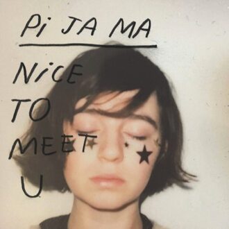 Nice To Meet You - Pi Ja Ma