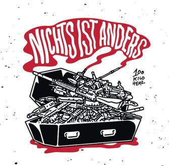Nichts Ist Anders - 100 Kilo Herz