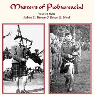 Nicol Robert B. & Robert U. Brown - The Bobs Of Balmoral, Piobaireachd