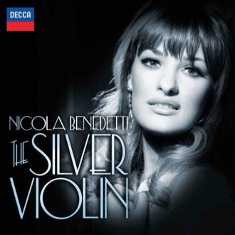 Nicola Benedetti - The Silver Violin