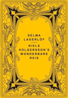 Niels Holgersson's wonderbare reis -  Selma Lagerlöf (ISBN: 9789085485032)