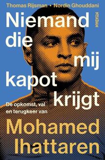 Niemand die mij kapot krijgt -  Nordin Ghouddani, Thomas Rijsman (ISBN: 9789046834466)