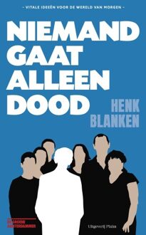 Niemand Gaat Alleen Dood - Henk Blanken