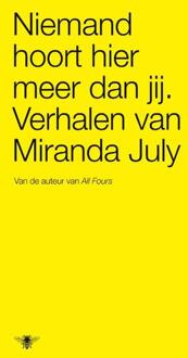 Niemand hoort hier meer dan jij -  M. July (ISBN: 9789023425465)