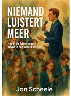 Niemand Luistert Meer - Jan Scheele